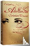 Holtz, Lyndell Hetrick - Confessions of an Adulterous Christian Woman: Lies That Got Me There; Truths That Brought Me Back