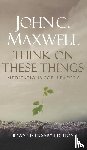 Maxwell, John C - Think on These Things