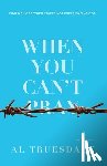 Truesdale, Albert - When You Can't Pray: Finding Hope When You're Not Experiencing God
