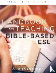 Wes Eby, Eby - Handbook for Teaching Bible-Based ESL, Revised