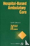 Goldsmith, Seth B. - JACM on Hospital-Based Ambulatory Care