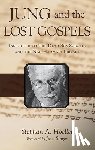 Hoeller, Stephan A., Singer, June - JUNG & THE LOST GOSPELS