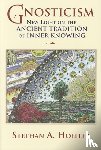 Stephan A. Hoeller - Gnosticism