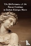 Borgir, Tharald (Royalty Account) - The Performance of the Basso Continuo in Italian Baroque Music