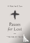 Hudson, Trevor - Pauses for Lent: 40 Words for 40 Days