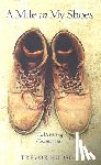 Hudson, Trevor - A Mile in My Shoes: Cultivating Compassion