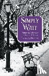 Hawkins, Pamela C. - Simply Wait: Cultivating Stillness in the Season of Advent