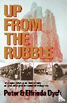 Dyck, Peter J., Dyck, Elfrieda - Up from the Rubble