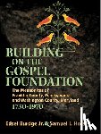 Burdge, Edsel, Horst, Samuel L - Building on the Gospel Foundation