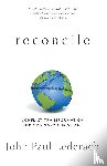 Lederach, John Paul - Reconcile