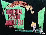 Watterson, Bill - Homicidal Psycho Jungle Cat: A Calvin and Hobbes Collection Volume 10
