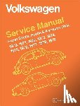 Robert Bentley Inc - Volkswagen Super Beetle, Beetle & Karmann Ghia Official Service Manual: 1970, 1971, 1972, 1973, 1974, 1975, 1976, 1977,