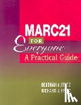 Fritz, Deborah A., Fritz, Richard J. - MARC 21 for Everyone