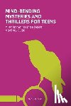 Alessio, Amy J. - Mind-Bending Mysteries and Thrillers for Teens