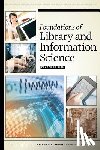 Rubin, Richard E. - Foundations of Library and Information Science, Fourth Edition