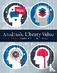 Oakleaf, Megan - Academic Library Value