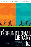 Henry, Jo, Eshleman, Joe, Moniz, Richard - The Dysfunctional Library