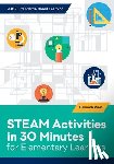 Rinio, Deborah - STEAM Activities in 30 Minutes for Elementary Learners