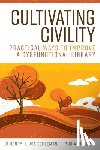 Henry, Jo, Eshleman, Joe, Moniz, Richard - Cultivating Civility