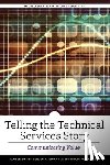  - Telling the Technical Services Story