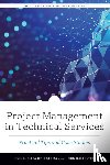  - Project Management in Technical Services