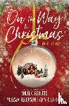 Roberts, Sheila, Ferguson, Melissa, Clipston, Amy - On the Way to Christmas