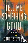 Stevens, Court - Tell Me Something Good