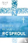 Sproul, R. C. - Chosen by God