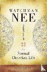 Nee, Watchman - Nee, W: Normal Christian Life
