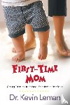 Kevin Leman - First-time Mom