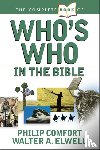 Philip W. Comfort - Complete Book Of Who's Who In The Bible, The
