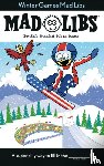 Price, Roger, Stern, Leonard, Clark, Brian D - Winter Games Mad Libs