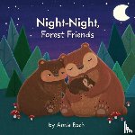 Bach, Annie - Night-Night, Forest Friends