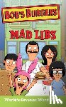 Merrell, Billy - Bob's Burgers Mad Libs: World's Greatest Word Game