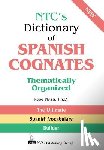 Nash, Rose - NTC's Dictionary of Spanish Cognates Thematically Organized