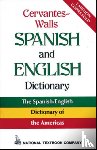 National Textbook Company - Cervantes-Walls Spanish and English Dictionary