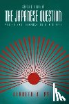 Pyle, Kenneth B. - The Japanese Question
