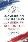  - The American Revolution and America's Role in the World