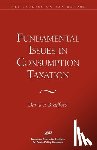 Bradford, David F. - Fundamental Issues in Consumption Taxation