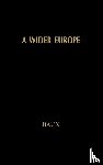 Baun, Michael J. - A Wider Europe