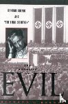 Bergen, Bernard J. - The Banality of Evil - Hannah Arendt and 'The Final Solution'