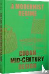 Fernandez, Abel Gonzalez, Mott, Laura - Cuban Mid-Century Design