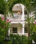 Hicks, India - India Hicks: Island Style