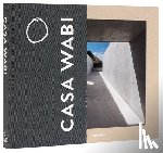 Sodi, Bosco, Stierli, Martino - Casa Wabi Revised Edition