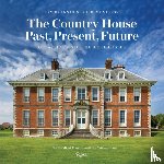 Cannadine, Mr David - The Country House: Past, Present, Future