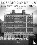 Netto, David, Goldberger, Paul - Rosario Candela & The New York Apartment