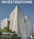 Belzberg, Hagy, Allen, Cindy - Investigations: Selected Works by Belzberg Architects