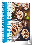 Gardiner, Michael A. - Cali Baja Cuisine