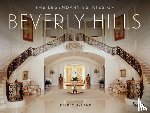 Hyland, Jeffrey, Hyland, Lori - The Legendary Estates of Beverly Hills