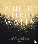 Jeffries, Phillip, Hoepner, Kyle - Phillip Jeffries: Walls